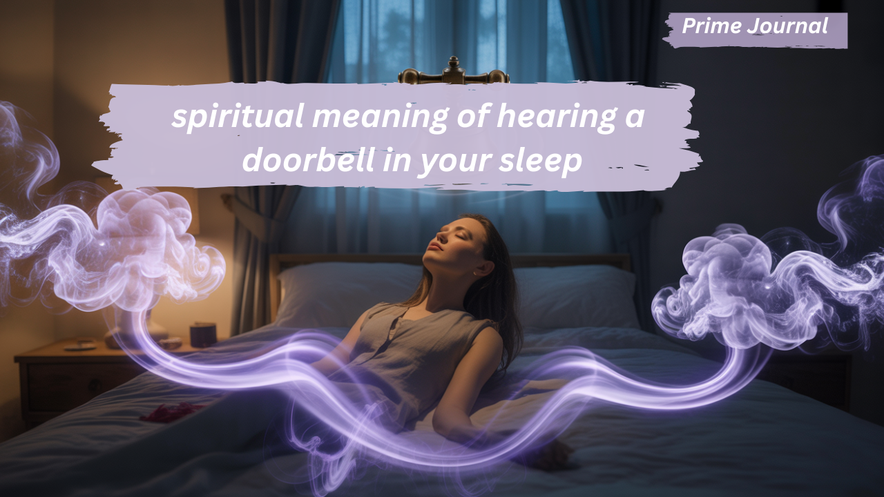 spiritual meaning of hearing a doorbell in your sleep