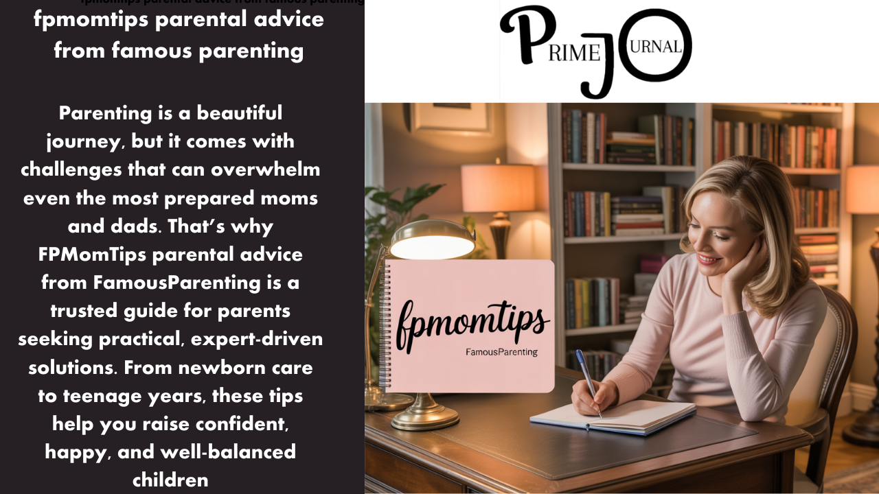 FPMomTips Parental Advice from FamousParenting