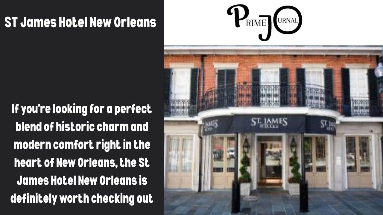 ST James Hotel New Orleans