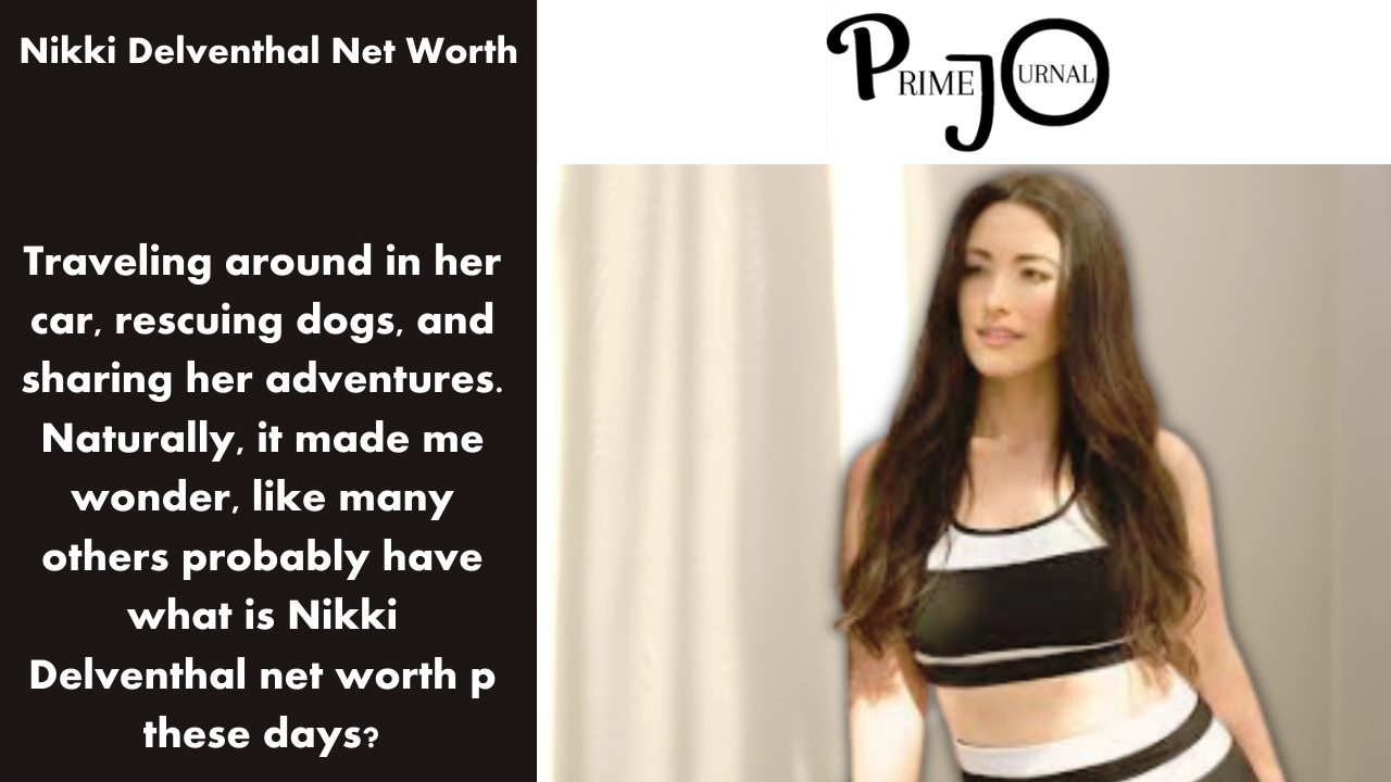 Nikki Delventhal Net Worth