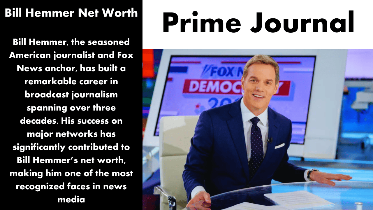 Bill Hemmer Net Worth