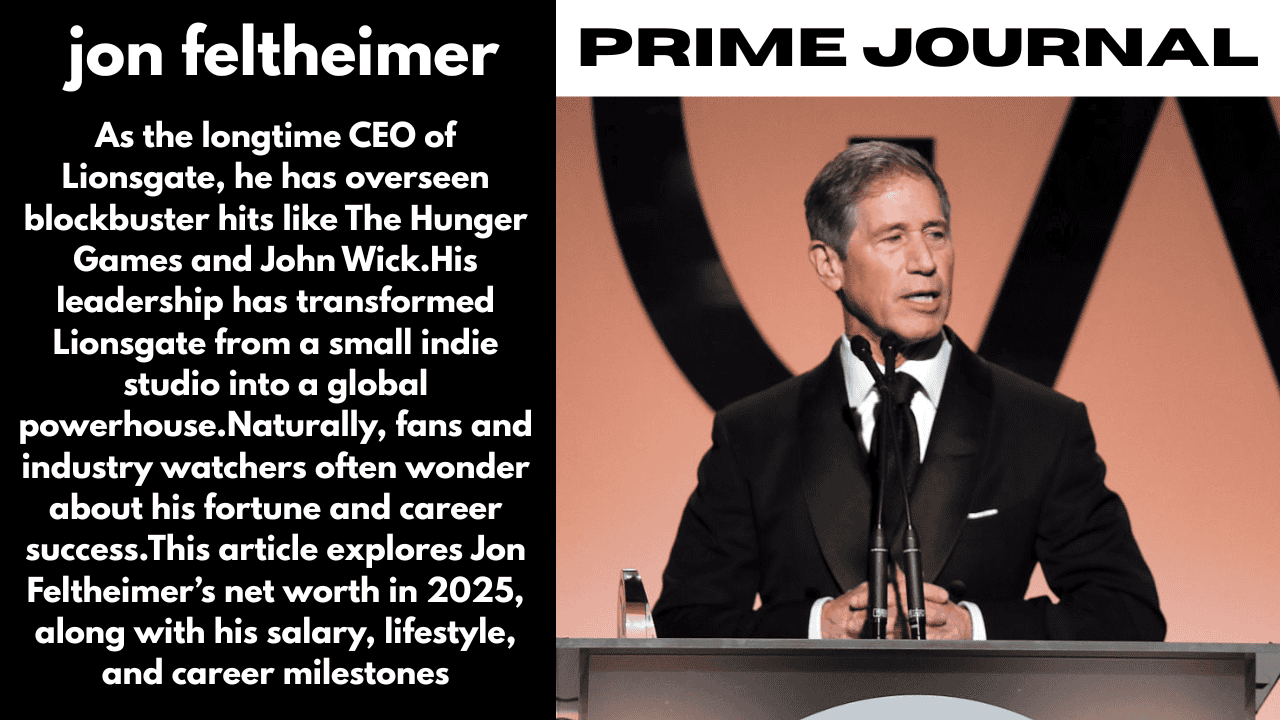 Jon Feltheimer Net Worth 2025