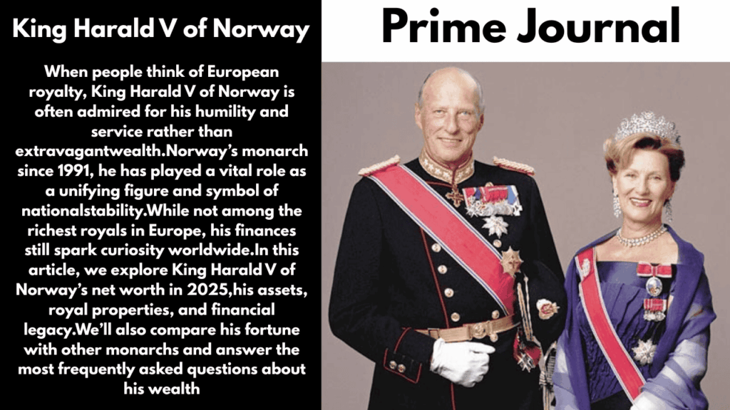 King Harald V of Norway Net Worth 2025