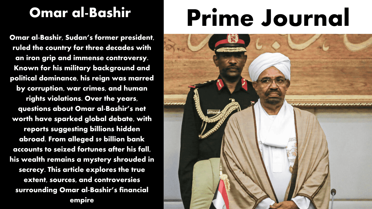 Omar al-Bashir Net Worth