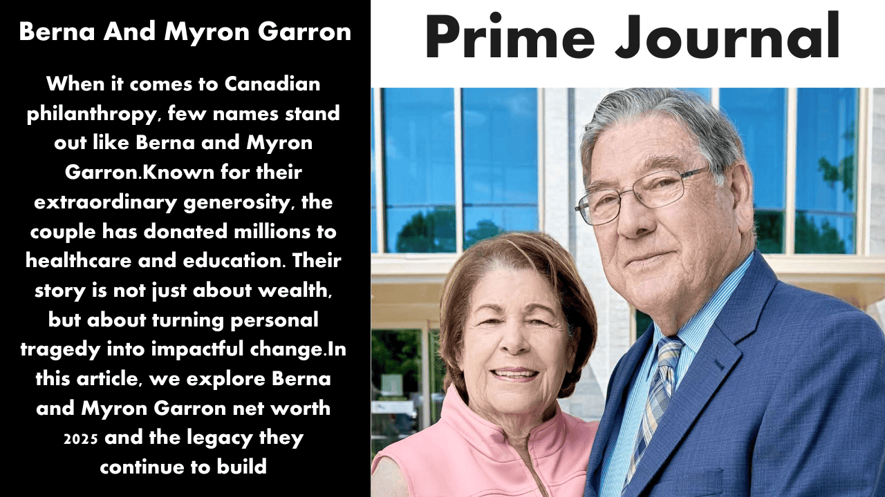 Berna And Myron Garron Net Worth 2025