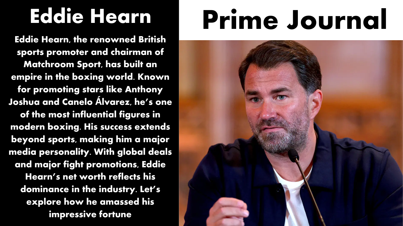 Eddie Hearn Net Worth