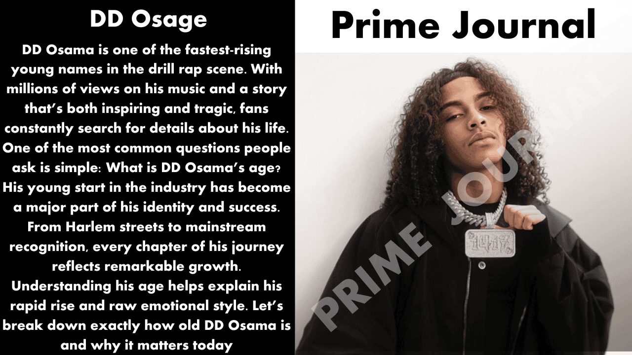 What Is DD Osama’s Age