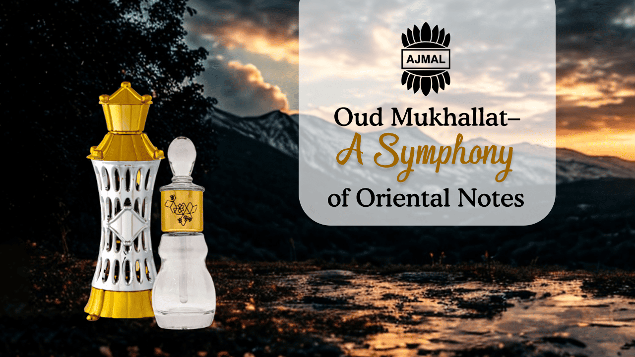 Oud Mukhallat: A Symphony of Oriental Notes