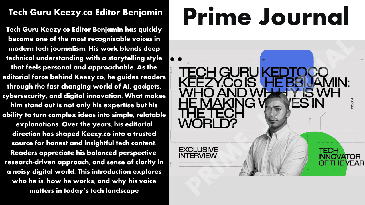 Tech Guru Keezy.co Editor Benjamin
