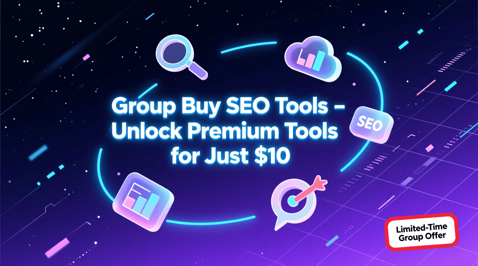 Group Buy SEO Tools – Unlock Premium Tools for Just $10