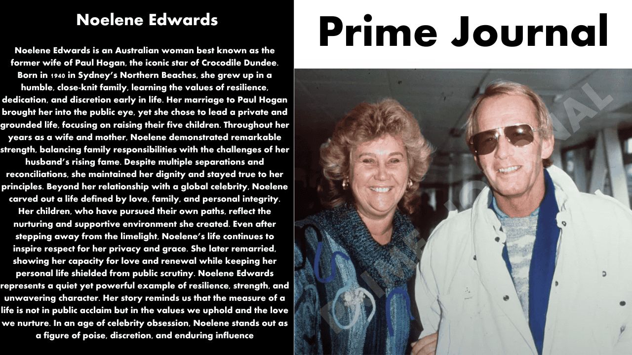 Noelene Edwards: The Life, Legacy & Untold Story of Paul Hogan’s First Wife