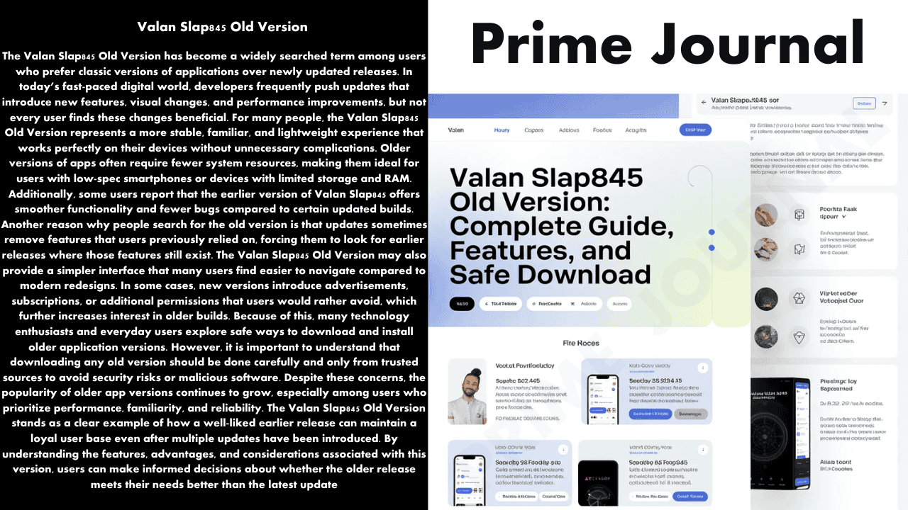 Valan Slap845 Old Version: Complete Guide, Features, and Safe Download