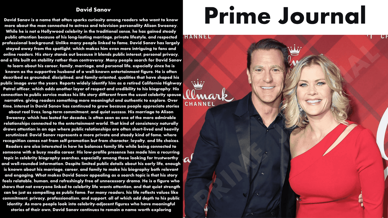 David Sanov: Biography, Career, Family Life, and the Story Behind His Private Fame