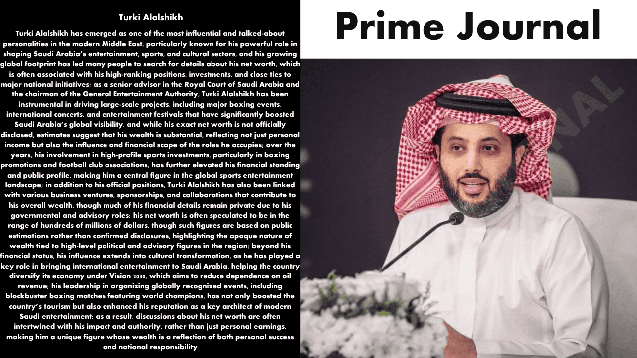 Turki Alalshikh Net Worth