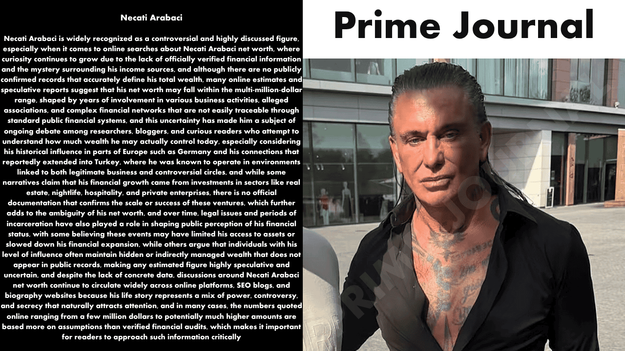 Necati Arabaci Net Worth