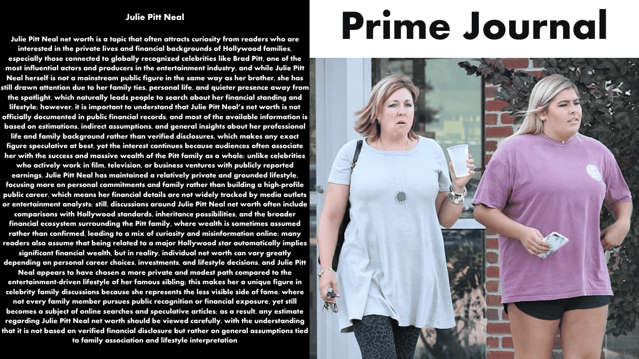 Julie Pitt Neal Net Worth