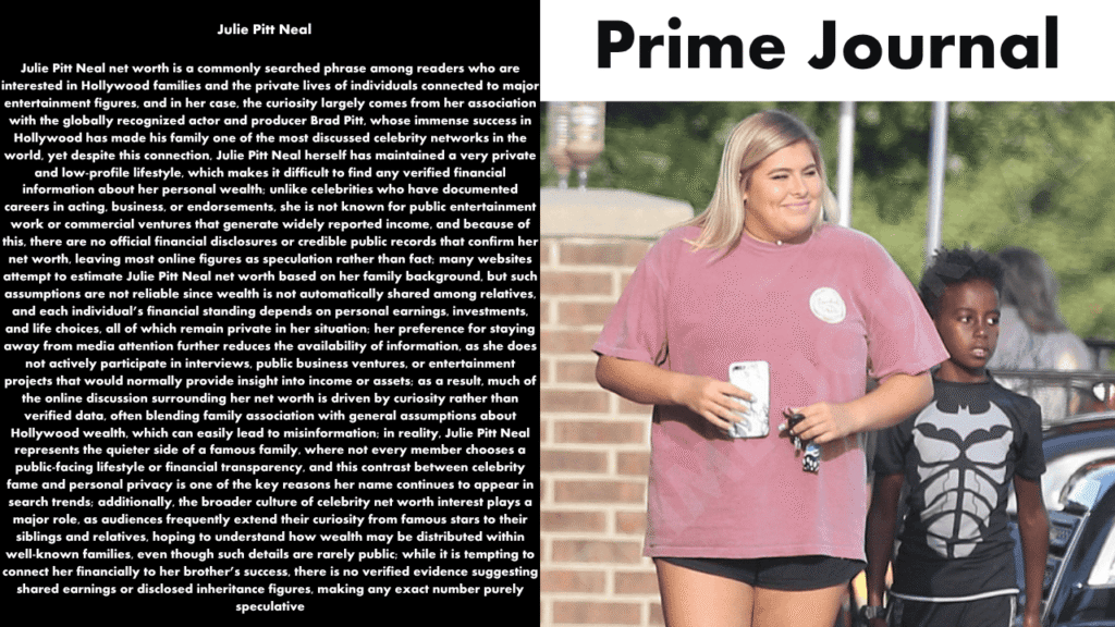 Julie Pitt Neal Net Worth