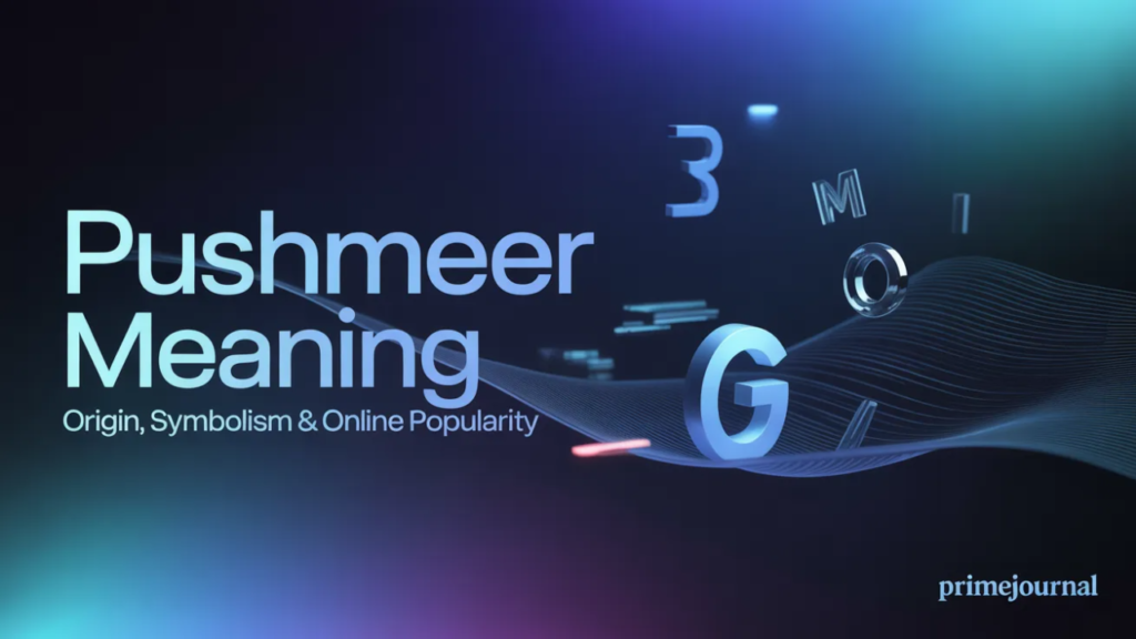 Pushmeer Meaning