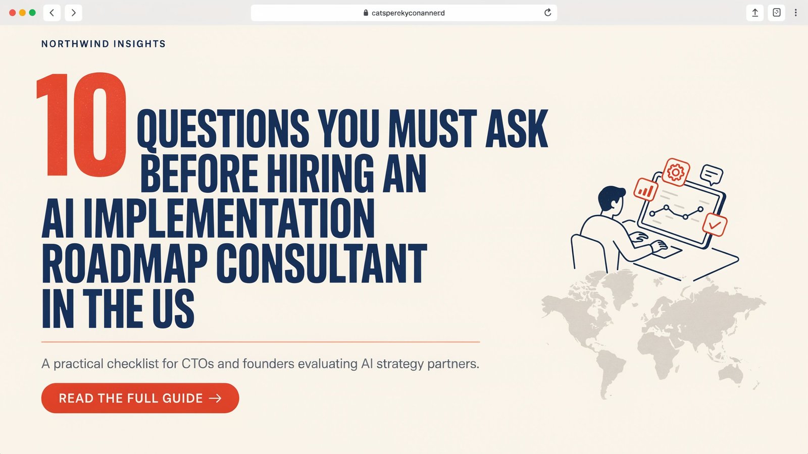 10 Questions You Must Ask Before Hiring an AI Implementation Roadmap Consultant in the US